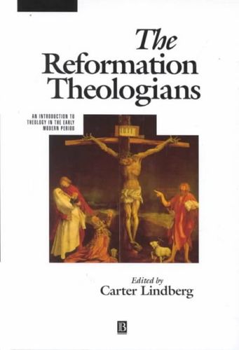 The Reformation Theologiansreformation 