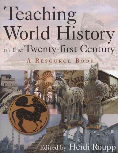 Teaching World History in the Twenty-First Centuryteaching 