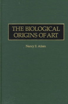 The Biological Origins of Artbiological 