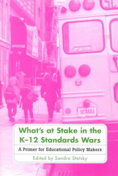 What's at Stake in the K-12 Standards Warsstake 