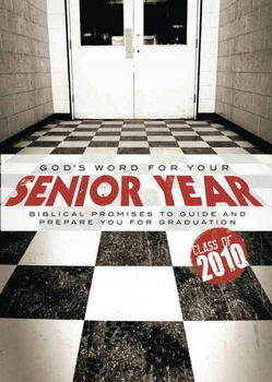 God's Word for Your Senior Year 2010god 