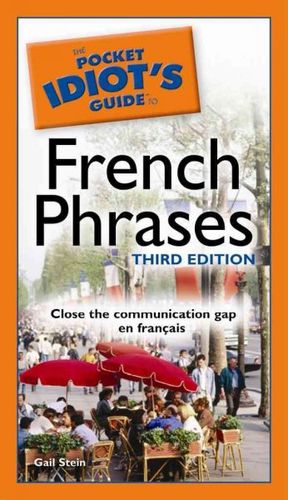 The Pocket Idiot's Guide to French Phrasespocket 