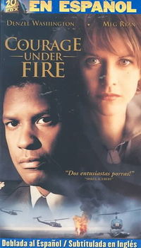 COURAGE UNDER FIRE (EN ESPANOL)courage 