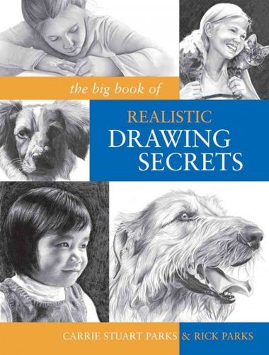 The Big Book of Realistic Drawing Secretsbig 