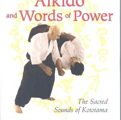 Aikido and Words of Poweraikido 