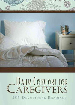 Daily Comfort for Caregiverscomfort 