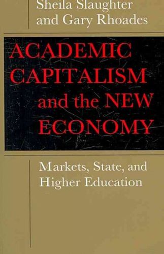 Academic Capitalism and the New Economyacademic 