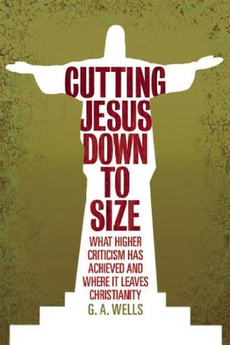 Cutting Jesus Down to Sizecutting 