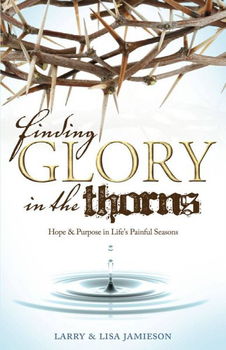 Finding Glory in the Thornsfinding 