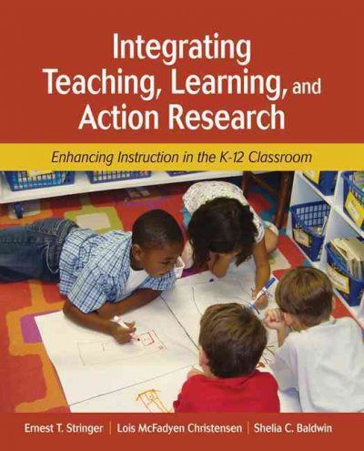 Integrating Teaching, Learning, and Action Researchintegrating 