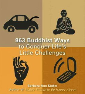 863 Buddhist Ways to Conquer Life's Little Challengesbuddhist 