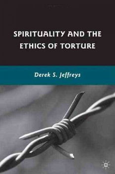 Spirituality and the Ethics of Torturespirituality 