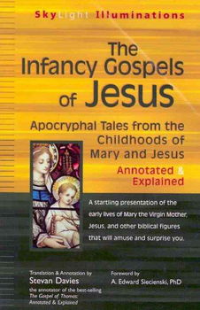 The Infancy Gospels of Jesusinfancy 