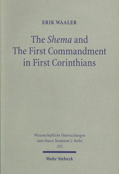 The Shema and The First Commandment in First Corinthiansshema 