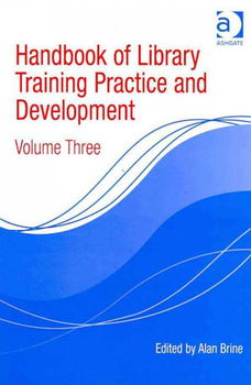 Handbook of Library Training Practice and Developmenthandbook 