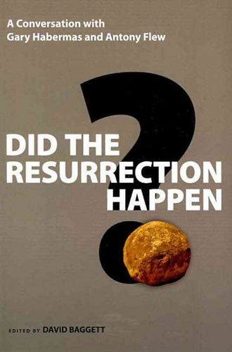 Did the Resurrection Happen?resurrection 