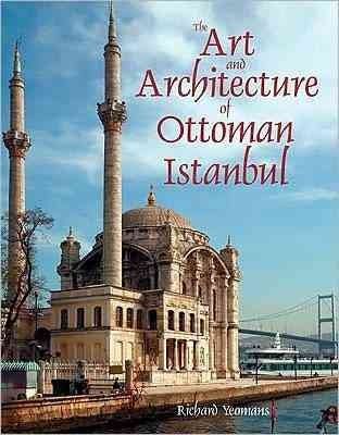 The Art and Architecture of Ottoman Istanbulart 