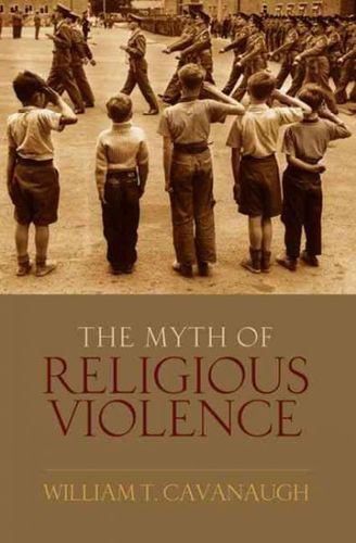 The Myth of Religous Violencemyth 