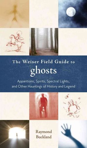 Weiser Field Guide to Ghostsweiser 