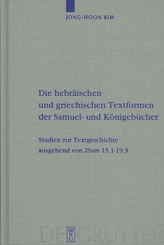 Die Hebraischen Und Griechischen Textformen Der Samuel- Und Konigebucherhebraischen 