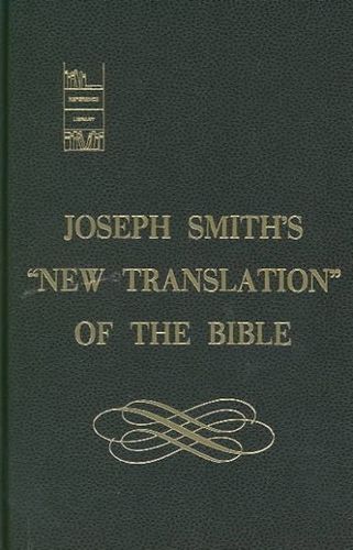 Joseph Smith's New Translation of the Biblejoseph 