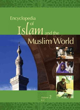 Encyclopedia of Islam & the Muslim Worldencyclopedia 