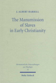 The Manumission of Slaves in Early Christianitymanumission 