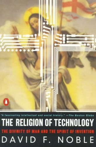 The Religion of Technologyreligion 