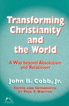 Transforming Christianity and the Worldtransforming 