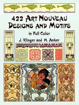 422 Art Nouveau Designs and Motifs in Full Colorart 