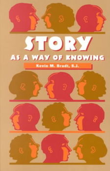 Story As a Way of Knowingstory 