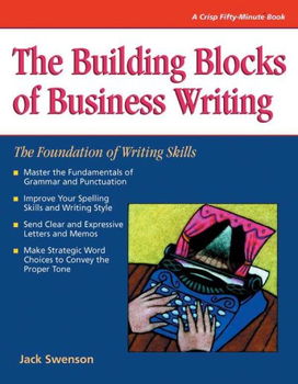 The Building Blocks of Business Writingbuilding 