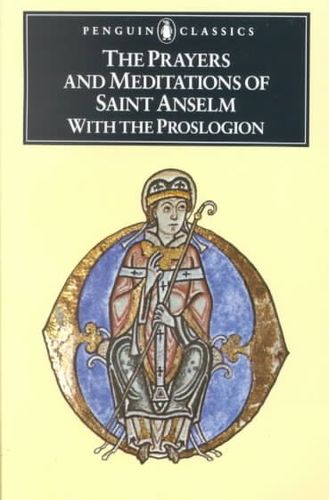 The Prayers and Meditations of Saint Anselmprayers 