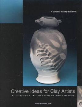 Creative Ideas for Clay Artistscreative 