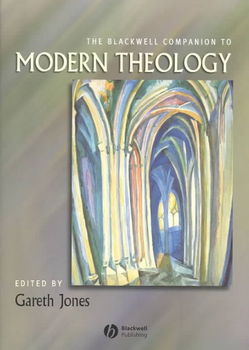 The Blackwell Companion to Modern Theologyblackwell 