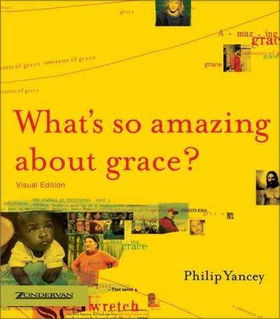 What's So Amazing About Grace?grace 