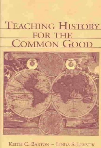 Teaching History for the Common Goodteaching 