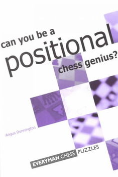 Can You Be a Positional Chess Geniuspositional 