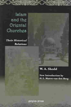 Islam And The Oriental Churches, Their Historical Relationsislam 