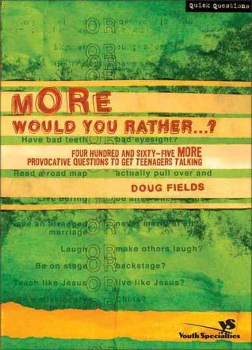 More Would You Rather?would 