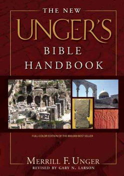 The New Unger's Bible Handbookunger 