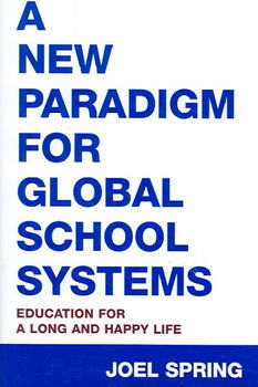 A New Paradigm for Global School Systemsparadigm 