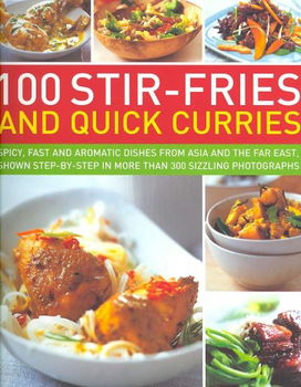 100 Stir-Fries and Quick Curriesstir 