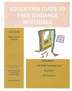 Educators Guide to Free Guidance Materials 2007-2008educators 