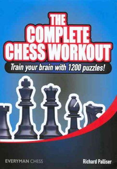 The Complete Chess Workoutcomplete 