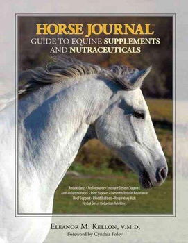 Horse Journal Guide to Equine Supplements and Nutraceuticalshorse 