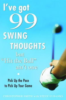 I've Got 99 Swing Thoughts But \"Hit the Ball\" Ain't Onegot 