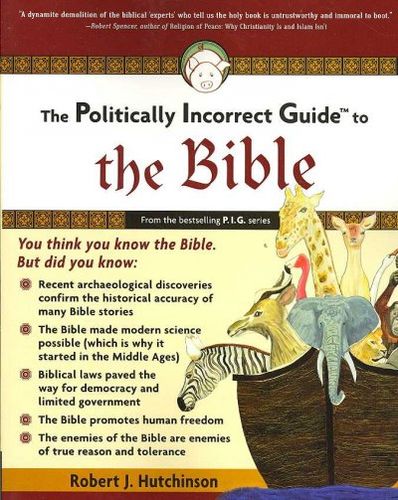 The Politically Incorrect Guide to the Biblepolitically 