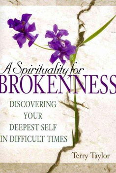 A Spirituality for Brokennessspirituality 