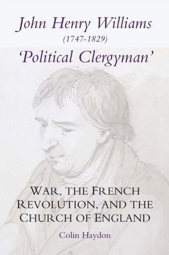 John Henry Williams (1747-1829), 'Political Clergyman'john 